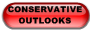CONSERVATIVE  OUTLOOKS